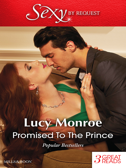 Title details for Promised to the Prince by LUCY MONROE - Wait list